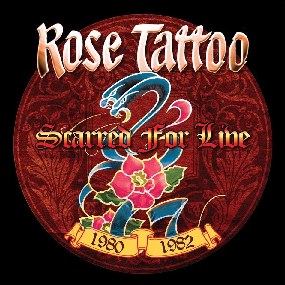 Rose Tattoo - Scarred For Live 1980-1982 2019 Reissue