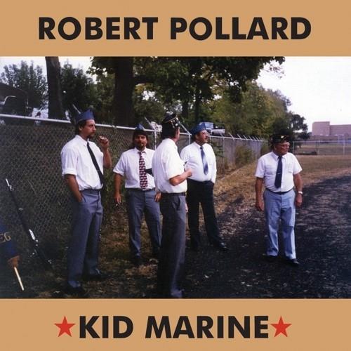 Robert Pollard - Kid Marine 2019 Reissue, LP