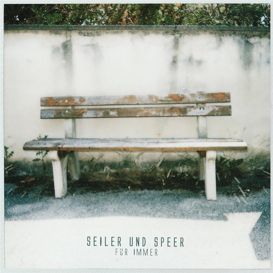 Seiler & Speer - Für Immer
