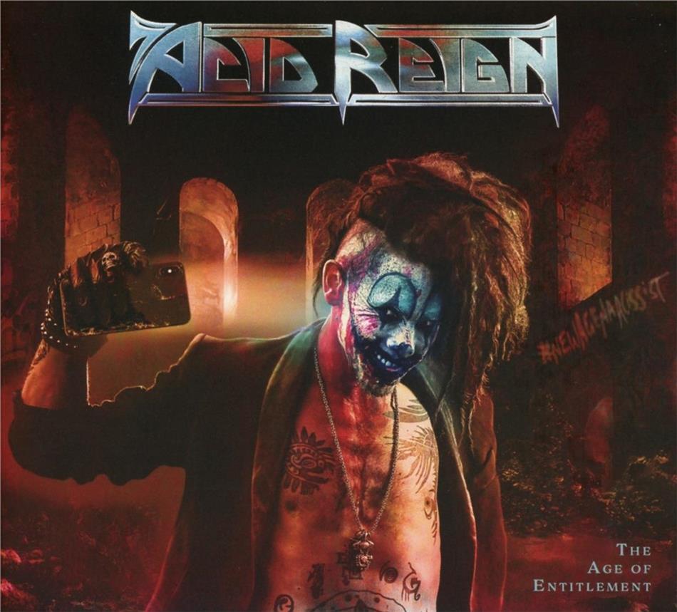 Acid Reign - The Age Of Entitlement