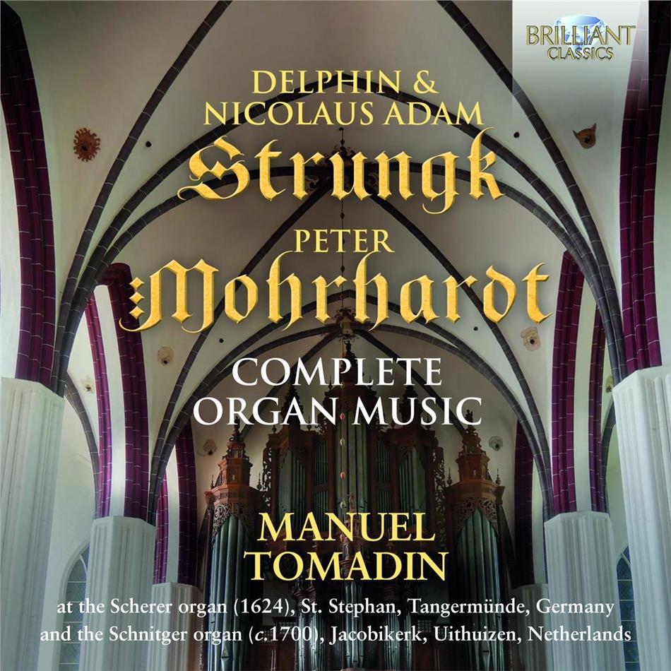 Delphin Strunck, Nikolaus Adam Strunck (1640-1700), Peter Morhard & Manuel Tomadin - Complete Organ Music 2 CDs
