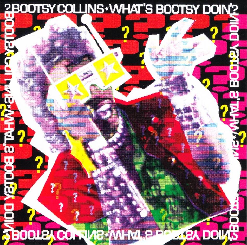 Bootsy Collins - What's Bootsy Doin 2019 Reissue, Music On CD
