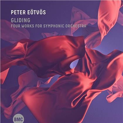 Peter E&ouml;tv&ouml;s (*1944), Peter E&ouml;tv&ouml;s (*1944) & HR-Sinfonieorchester - The Gliding: Four Works For Symphonic Orchestra