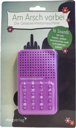 Am Arsch vorbei - die Gelassenheitsmaschine, Soundmaschine