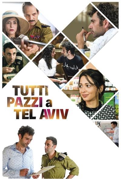 Tutti pazzi a Tel Aviv (2018)