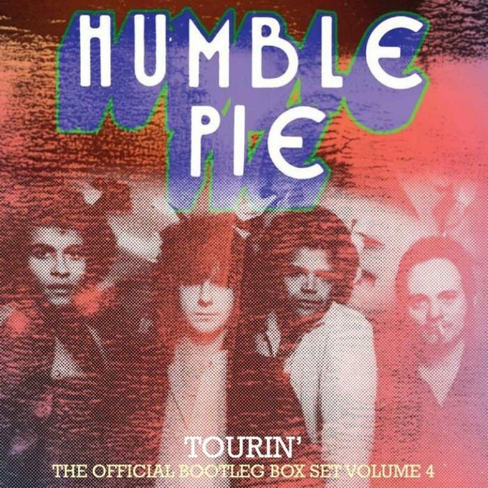 Humble Pie - Tourin' ~ Official Bootleg Box Set Volume 4 4 CDs