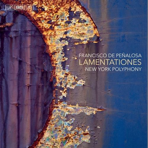 New York Polyphony & Francisco De Peñalosa - Lamentationes Hybrid SACD