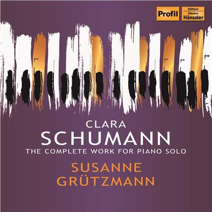 Susanne Gr&uuml;tzmann (P) & Clara Schumann - Complete Works For Piano (2019 Reissue)