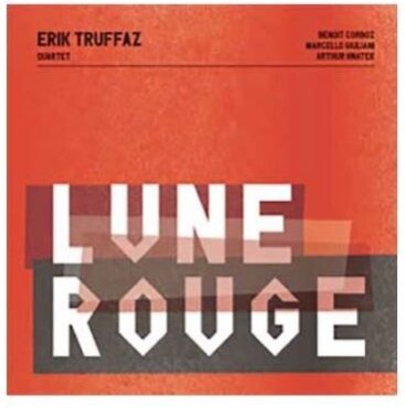 Erik Truffaz - Lune Rouge 2 LPs