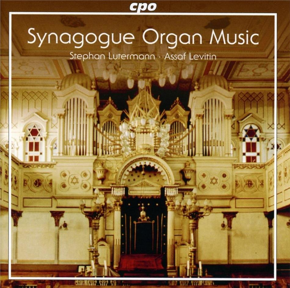 Cantor Assaf Levitin & Stephan Lutermann - Organ Music for the Synagogue - Repertoire on Jewish Themes By Composers Of The 19th And 20th Centuries Hybrid SACD