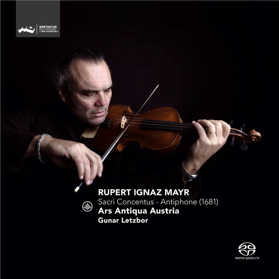 Gunar Leztbor, Ars Antiqua Austria & Rupert Ignaz Mayr (1646-1712) - Sacri Concentus SACD