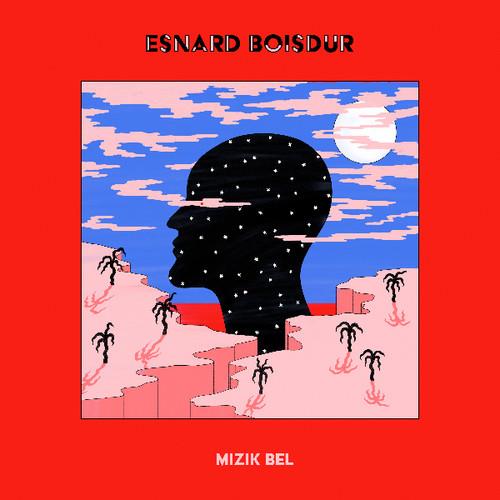 Esnard Boisdur - Mizik Bel 12" Maxi