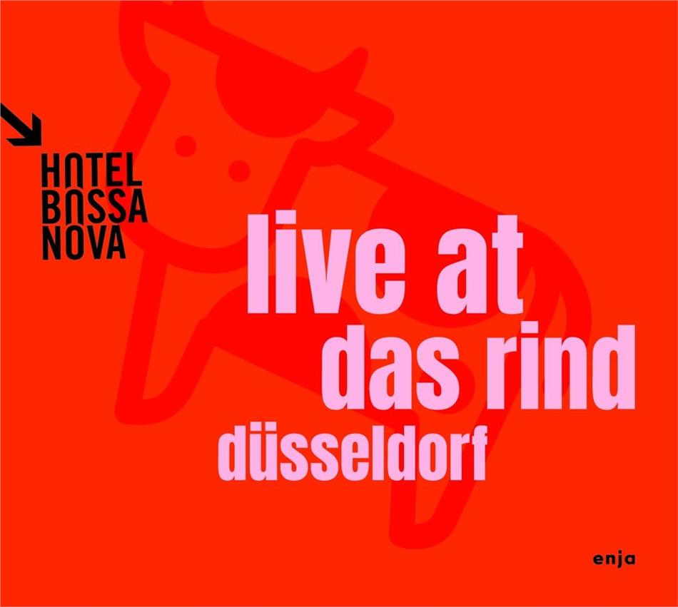 Hotel Bossa Nova - Live At Das Rind 2 CDs