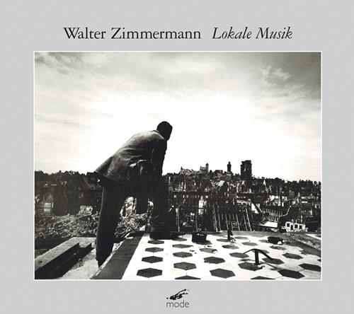 Walter Zimmermann - Lokale Musik