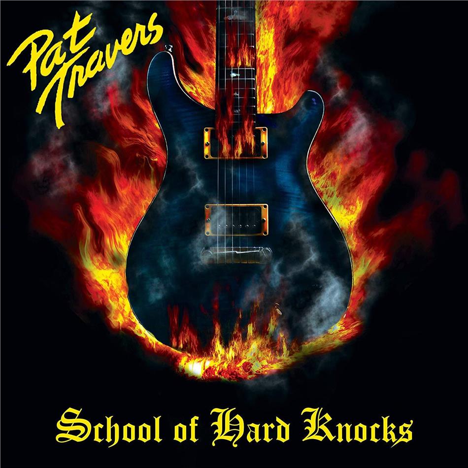 Pat Travers - School Of Hard Knocks 2019 Reissue, + Bonustracks, Version Remasterisée