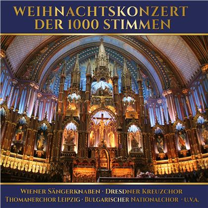 Wiener S&auml;ngerknaben, Dresdner Kreuzchor & Thomanerchor Leipizig - Weihnachtskonzert Der 1000 Stimmen (2 CDs)