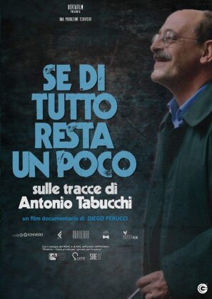 Se di tutto resta un poco - Sulle tracce di Antonio Tabucchi (2018)