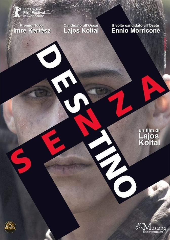 Senza destino (2005) Riedizione