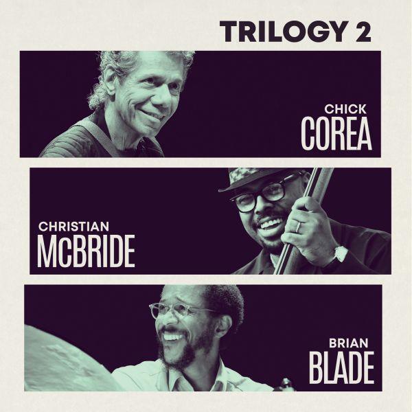 Chick Corea, Christian McBride & Brian Blade - Trilogy 2 2 CD