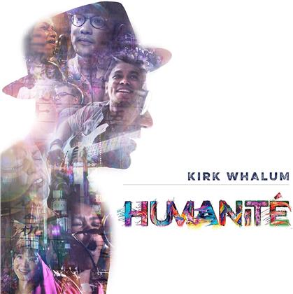 Kirk Whalum - Humanit&eacute;