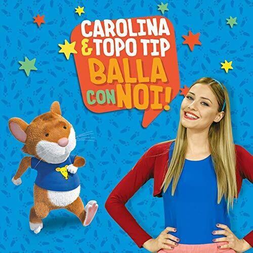 Carolina Benvenga & Topo Tip - Balla Con Noi