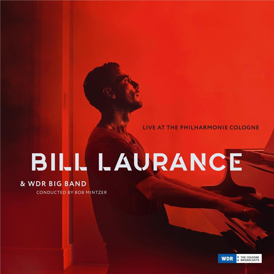 Bill Laurance feat. Bob Mintzer feat. WDR Big Band - Live At The Philharmonie Cologne 2 LPs