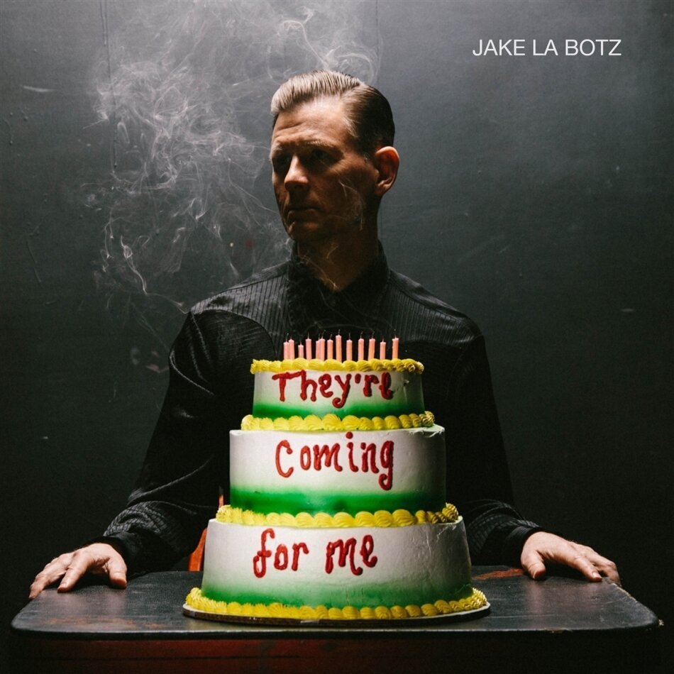Jake La Botz - They're Coming For Me LP