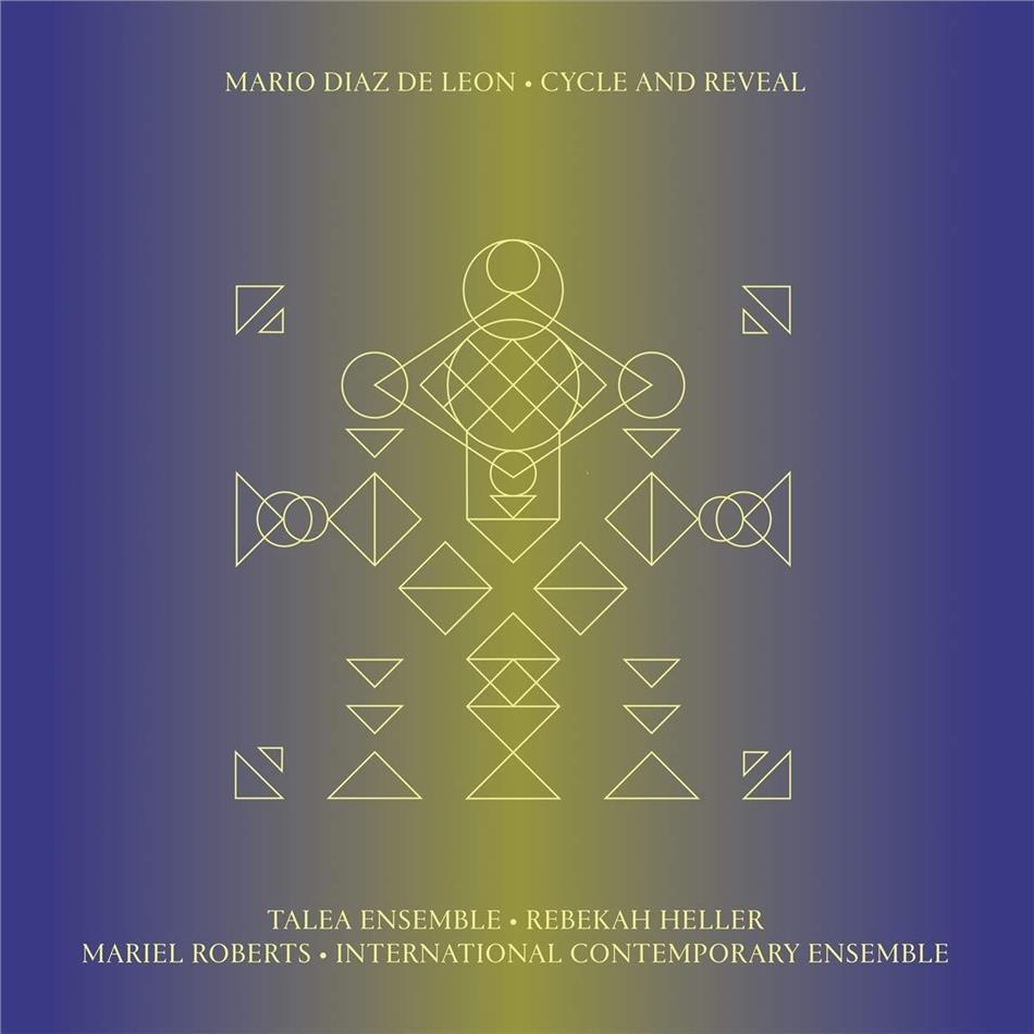 Mariel Roberts, Rebekah Heller, Talea Ensemble, International Contemporary Ensemble & Mario Diaz de Leon - Cycle And Reveal LP