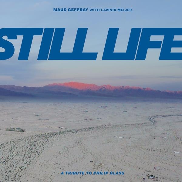 Maud Geffray & Lavinia Meijer - Still Life LP
