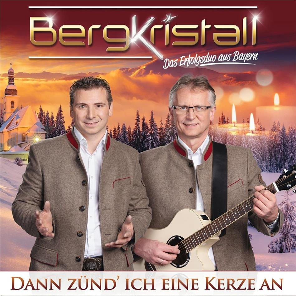 Bergkristall - Dann zünd ich eine Kerze an