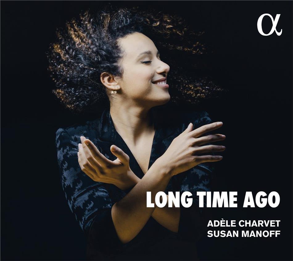 Adèle Charvet & Susan Manoff - Long Time Ago