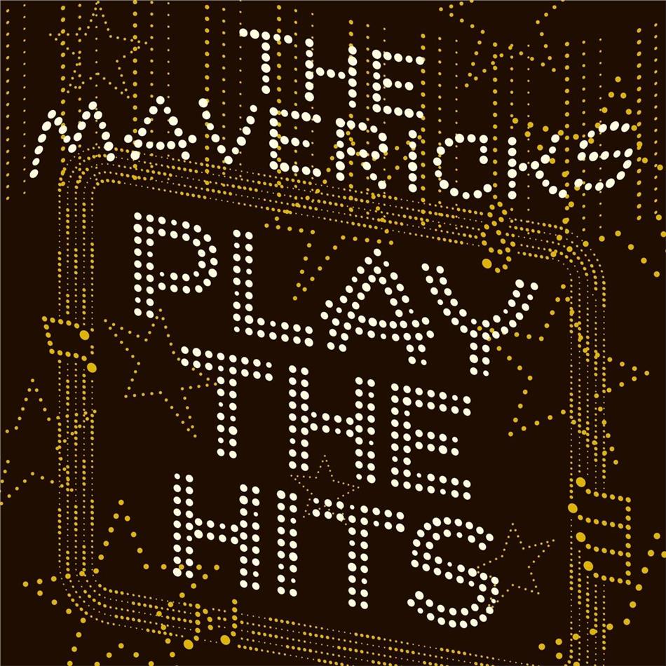 The Mavericks - Play The Hits LP
