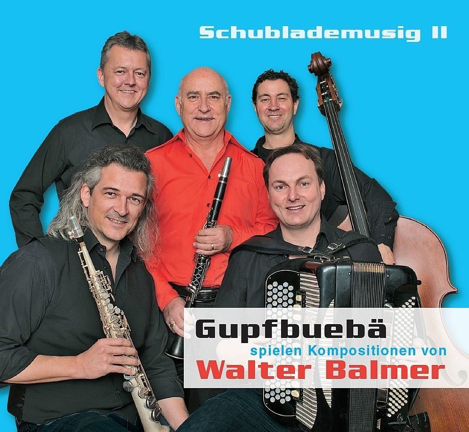 Gupfbuebä - Schublademusig II