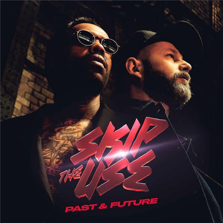 Skip The Use - Past & Future