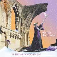 Annie Haslam - It Snows In Heaven Tooo 2019 Reissue, Remastered