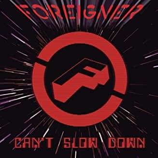 Foreigner - Can't Slow Down 2019 Reissue, Sony Legacy