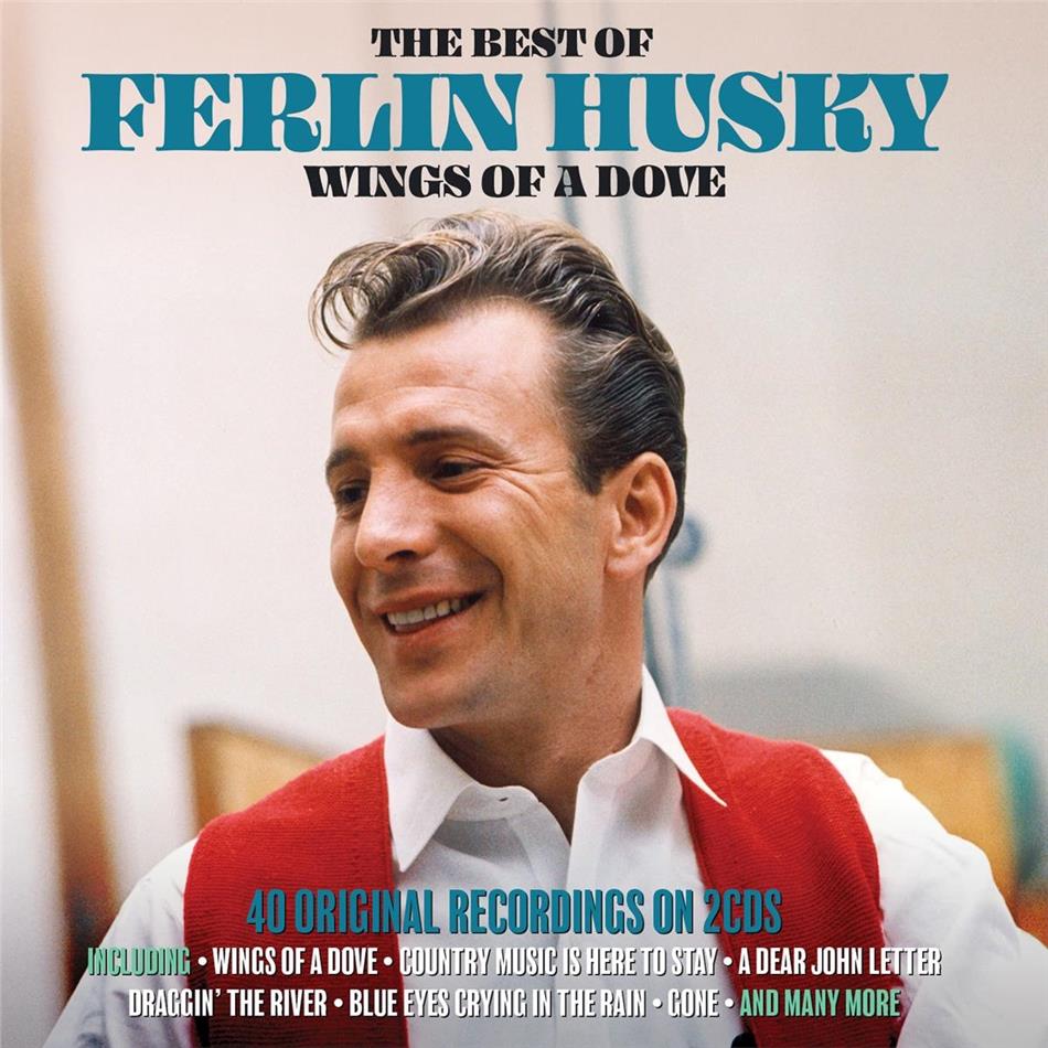Ferlin Husky - Wings Of A Dove : The Best Of Not Now Edition, 2 CDs