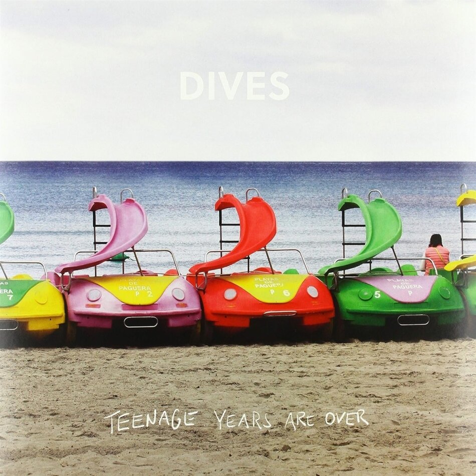 Dives - Teenage Years Are Over