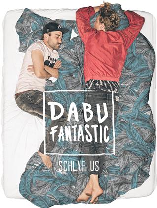 Dabu Fantastic - Schlaf Us