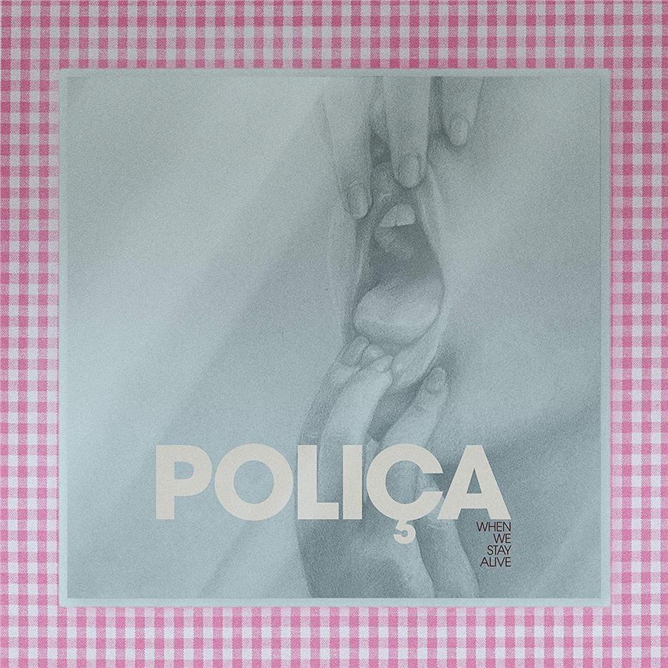 Polica - When We Stay Alive LP