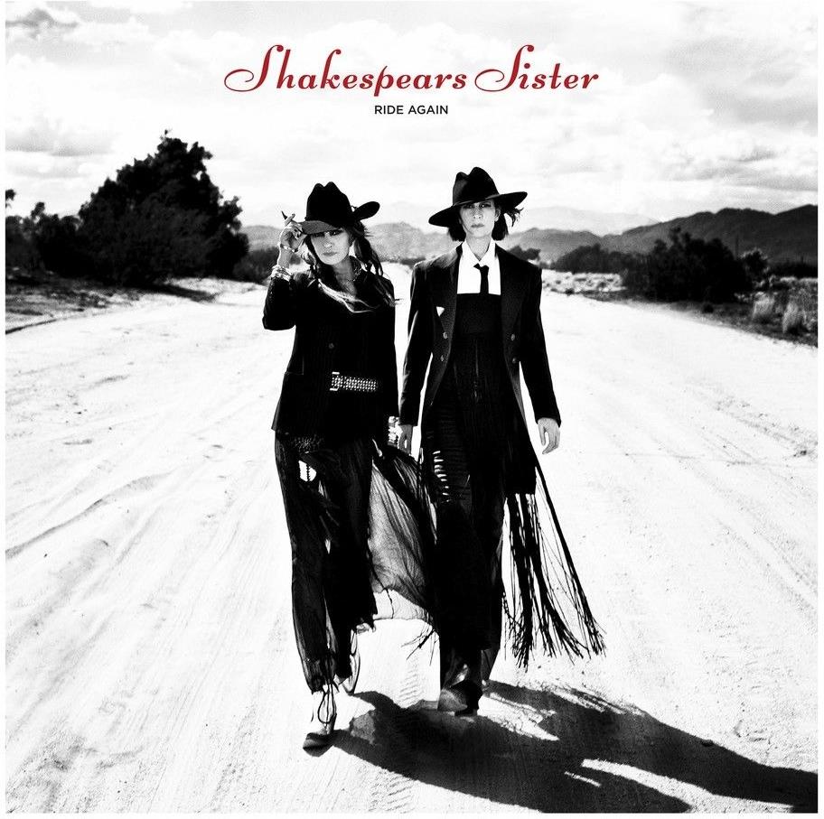 Shakespear's Sister - Ride Again