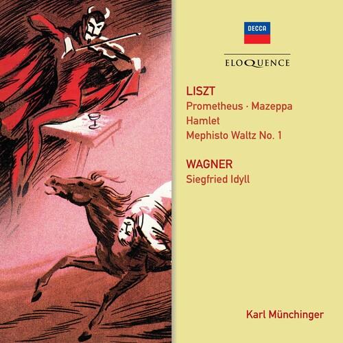 Franz Liszt (1811-1886), Richard Wagner (1813-1883) & Karl Münchinger - Liszt: Prometheus / Mephisto Waltz / Mazeppa Eloquence Australia