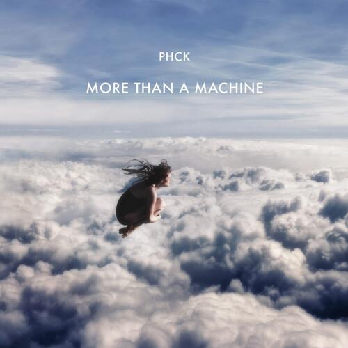PHCK - More Than A Machine LP