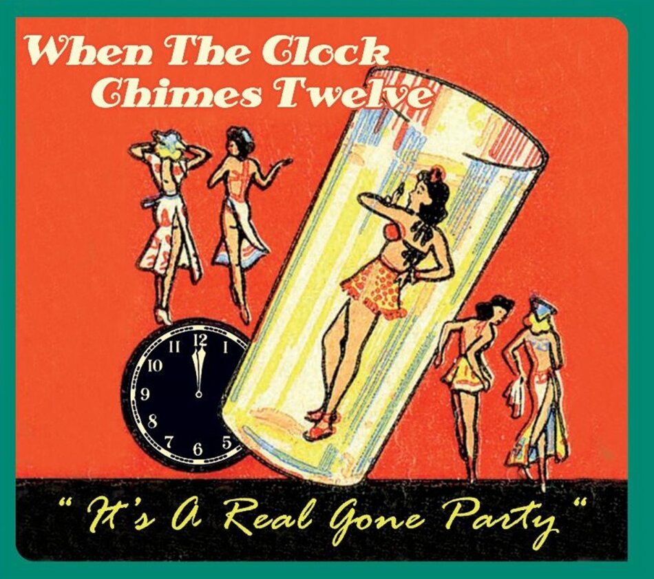 When The Clock Chimes Twelve, It S A Real Gone Par