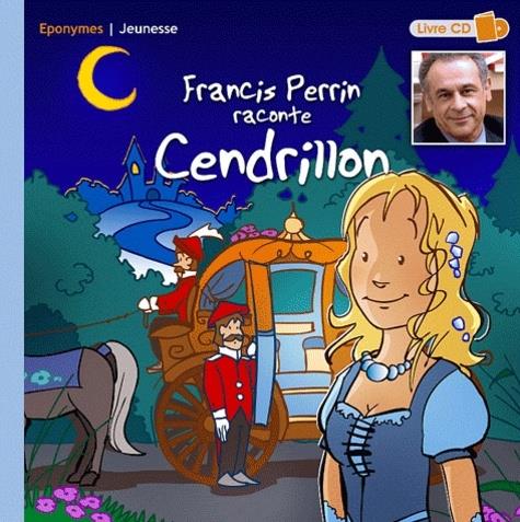 Francis Perrin - raconte Cendrillon CD + Book