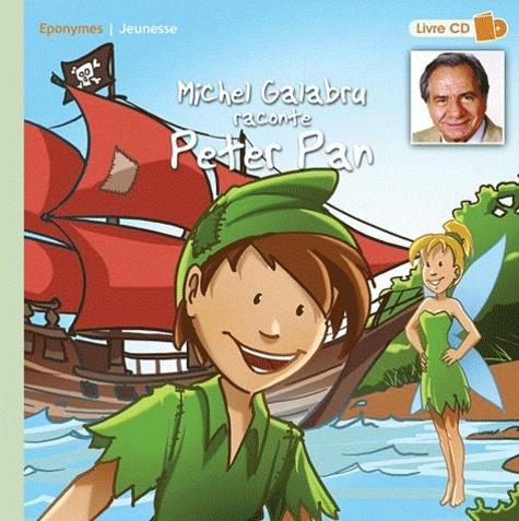 Michel Galabru - raconte Peter Pan CD + Book