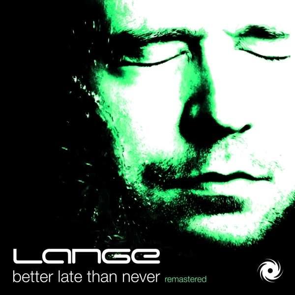 Lange - Better Late Than Never 2019 Reissue, Limited