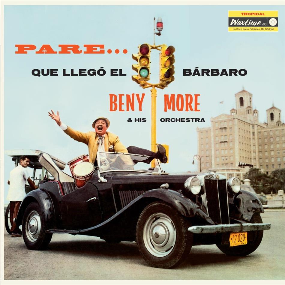 Benny More - Pare Que Llego El Barbaro + Bonustracks, Limited Edition, LP