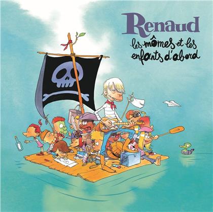 Renaud - Les m&ocirc;mes et les enfants d'abord (&Eacute;dition Limit&eacute;e)