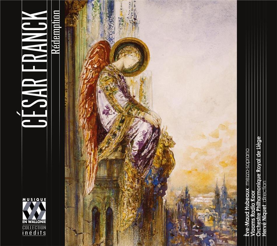 Eve-Maud Hubeaux, César Franck (1822-1890) & Hervé Niquet - Rédemption